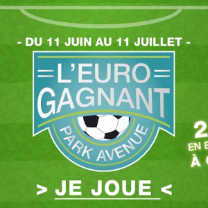 L’euro gagnant du foot avec Park Avenue !