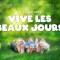 Vive les beaux jours !